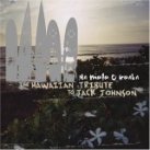 Na Mele O Keka: The Hawaiian Tribute to Jack Johnson 